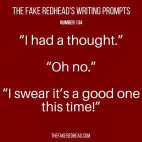 TFR's Writing Prompt 134